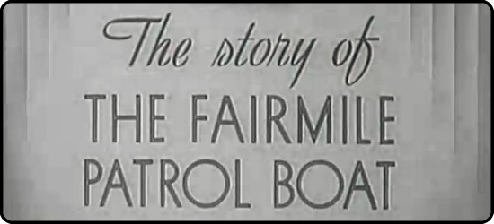 The Story of the Fairmile Patrol Boat